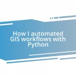 How I automated GIS workflows with Python