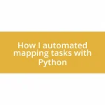 How I automated mapping tasks with Python