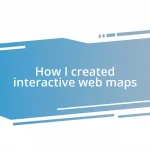 How I created interactive web maps