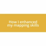 How I enhanced my mapping skills