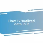 How I visualized data in R