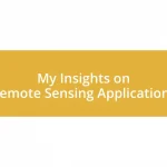 My Insights on Remote Sensing Applications