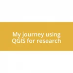 My journey using QGIS for research