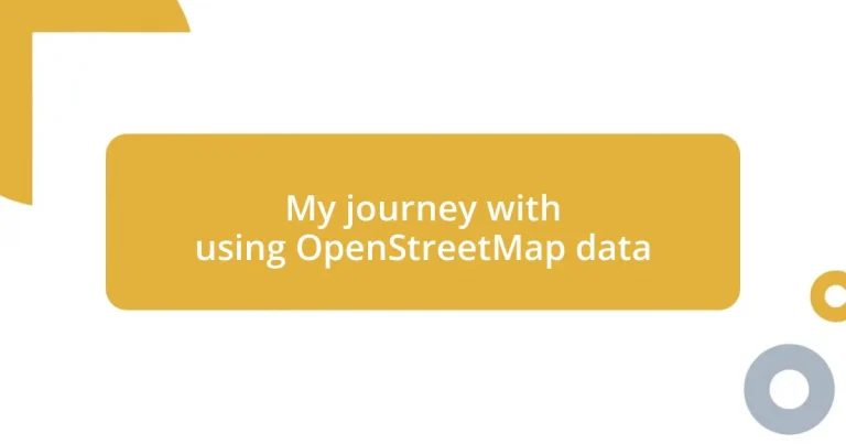 My journey with using OpenStreetMap data