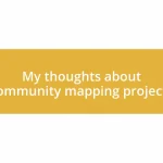 My thoughts about community mapping projects