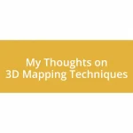 My Thoughts on 3D Mapping Techniques