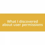 What I discovered about user permissions