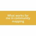 What works for me in community mapping